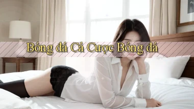 Bóng đá Cá cược bóng đá