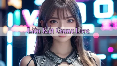Liên kết Game live