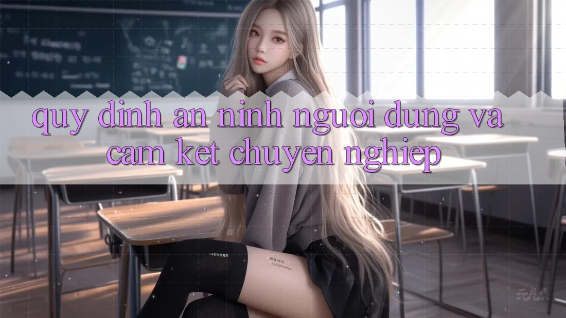 Quy định An ninh Người dùng Và Cam Kết Chuyên nghiệp Quy định An ninh Người dùng Và Cam Kết Chuyên nghiệp